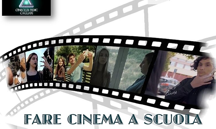Fare Cinema a Scuola, l’iniziativa del Cineclub Fedic Cagliari