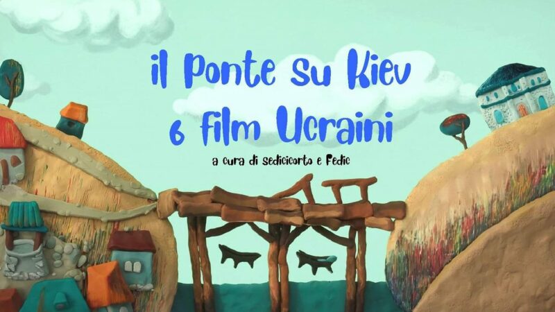 Il Ponte su Kiev, 6 cortometraggi d’animazione ucraini a cura di Sedicicorto