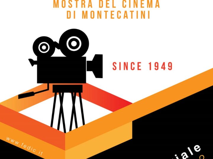 Italia Film Fedic, al via la 72^ edizione della Mostra del Cinema di Montecatini dal 22 al 26 Giugno 2022